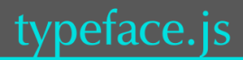 typeface.js typeface.js