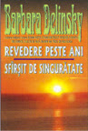 Revedere peste ani; Sfârşit de singurătate