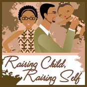 Raising Child, Raising Self