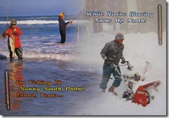 5101 Fishing and Snowblowing South Padre Island Texas