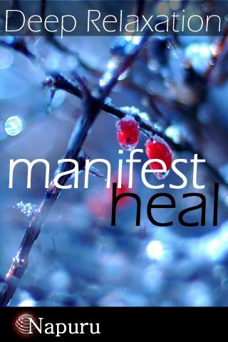 Manifest Heal Relaxation