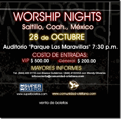 Worship Nights ´08: Saltillo, Coah., México