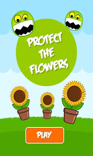 Protect the Flowers