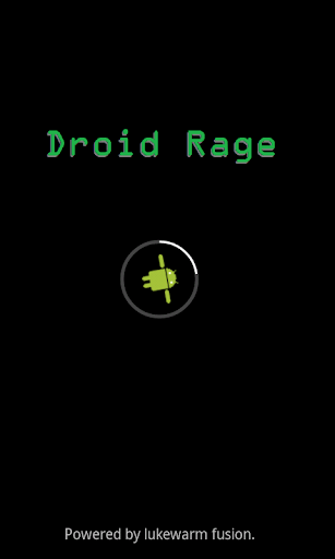 Droid Rage