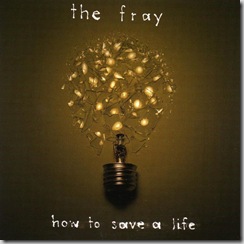 The Fray - Hor to save a life