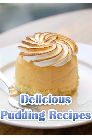 Delicious Pudding Recipes