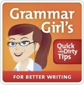 Grammar Girl's Quick and Dirty Tips