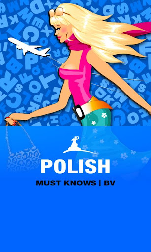 POLISH Must Knows BV