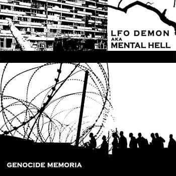 LFO Demon aka Mental Hell Genocide Memoria