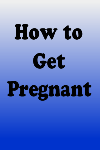 How to Get Pregnant