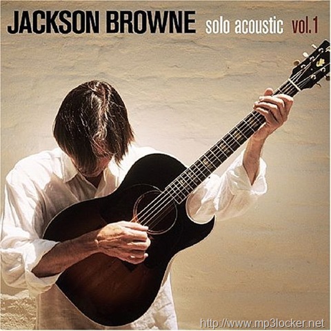 [JacksonBrowneSoloAcousticVol.1[2].jpg]