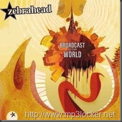 Zebrahead-Broadcast-To-The-World