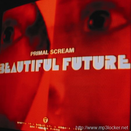 [PrimalScreamBeautifulFuture2.jpg]