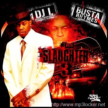 [BustaRhymesTheSlaughterPt.3ByDJL2.jpg]