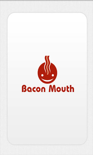 Bacon Mouth