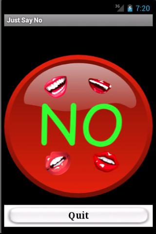 Just Say No Button