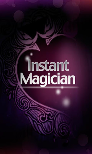 Instant Magician