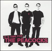 The Peacocks - It's Time For [2004]