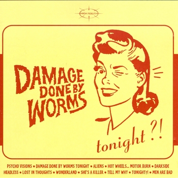 Damage Done By Worms - Tonight?! [1999]