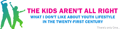The Kids Aren't All Right