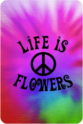 Life is Flowers