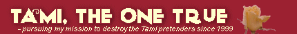 Tami, the One True