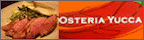 OSTERIA YUCCA