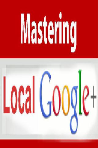 Mastering Local Google+