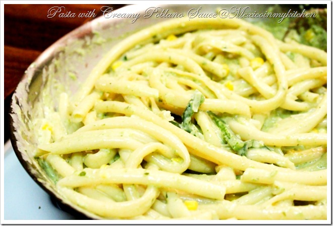 Pasta with Creamy Roasted Poblano Sauce | Authentic Mexican Food Recipes