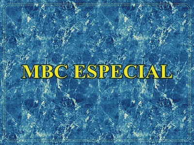 MBC ESPECIAL A
