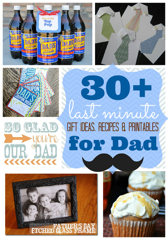 Over 30 Last Minute Gift Ideas, Recipes & Printables for Dad #FathersDay