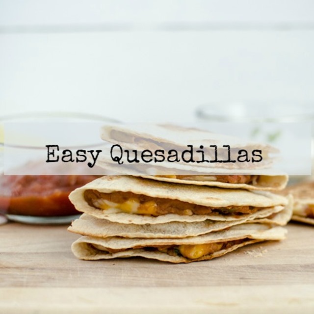 Easy Quesadillas with Four Ingredients