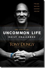 The One Year Uncommon Life Daily Challenge by Tony Dungy