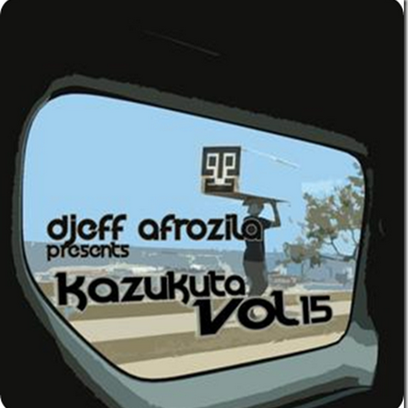 Dj - Djeff Afrozila - Kazukuta Vol.15 [Download]2012