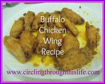 Buffalo Chicken Wing Recipe Circling Through This Life