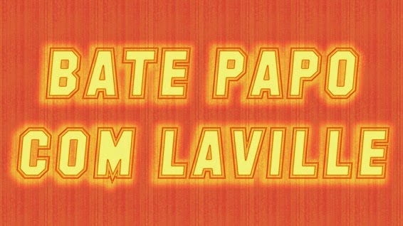 BATE PAPO COM LAVILLE 2014