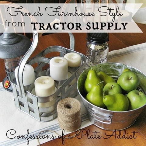 [CONFESSIONS%2520OF%2520A%2520PLATE%2520ADDICT%2520French%2520Farmhouse%2520Style...from%2520Tractor%2520Supply%255B5%255D.jpg]
