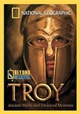 troya, national geographic