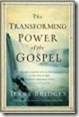 the-transforming-power-of-the-gospel-by-jerry-bridges