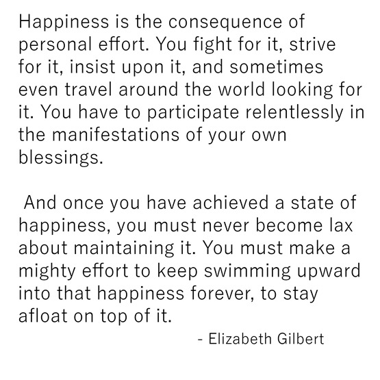 happiness -- elizabeth gilbert