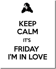 keep-calm-it-s-friday-i-m-in-love-2
