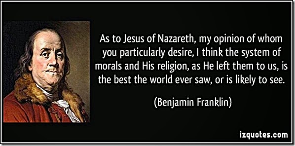 Ben Franklin praising Christian Morality quote