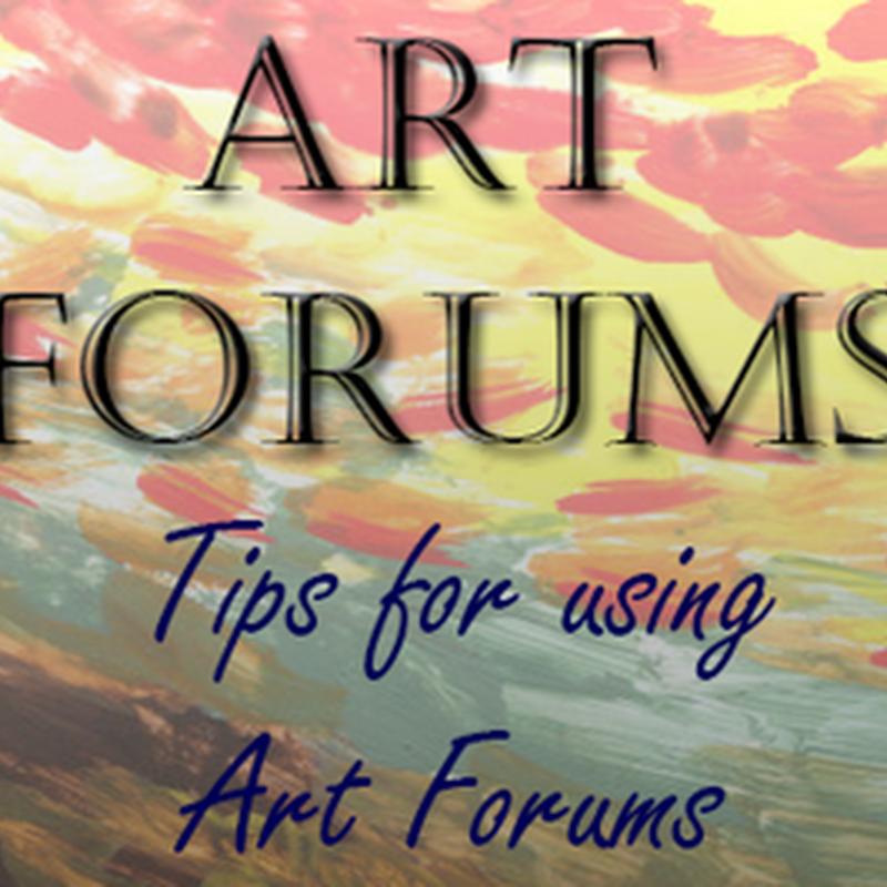 Tips for using Art Forums for Promotion and Selling Artwork