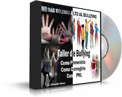 BULLYING, Un Viaje al Interior de la Mente (Con Programación Neuro-Lingüística) [ Curso en Video ] – Cómo controlar y evitar todo tipo de violencia y acoso
