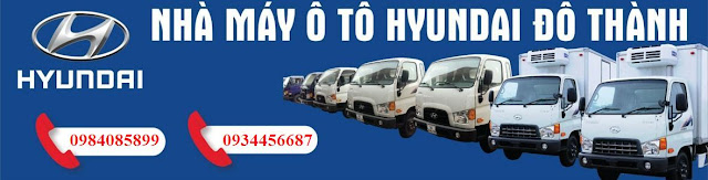Nhà máy xe ô tô tải Hyundai Đô Thành