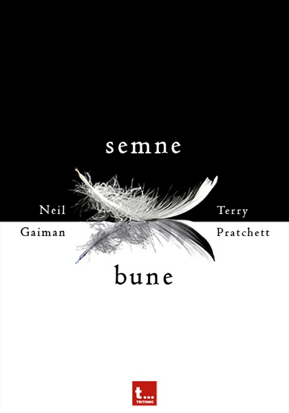 Neil Gaiman si Terry Pratchett Semne Bune (editura Tritonic)