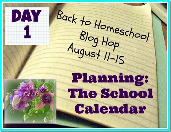 Back to Homeschool Blog Hop Day 1Planning The School Calendar 