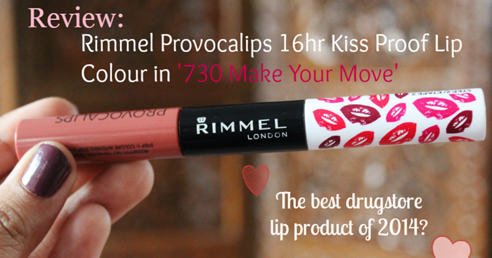 Review Rimmel Provocalips 16hr Kiss Proof Lip Colour 730 Make Your Move The Blushing Giraffe