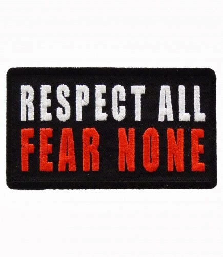 [large_2275_P5464_-_3.5x2_-_Respect_All_Fear_None%255B2%255D.jpg]