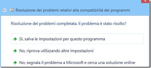 Compatibilità Windows 8 No, riprova utilizzando altre impostazioni